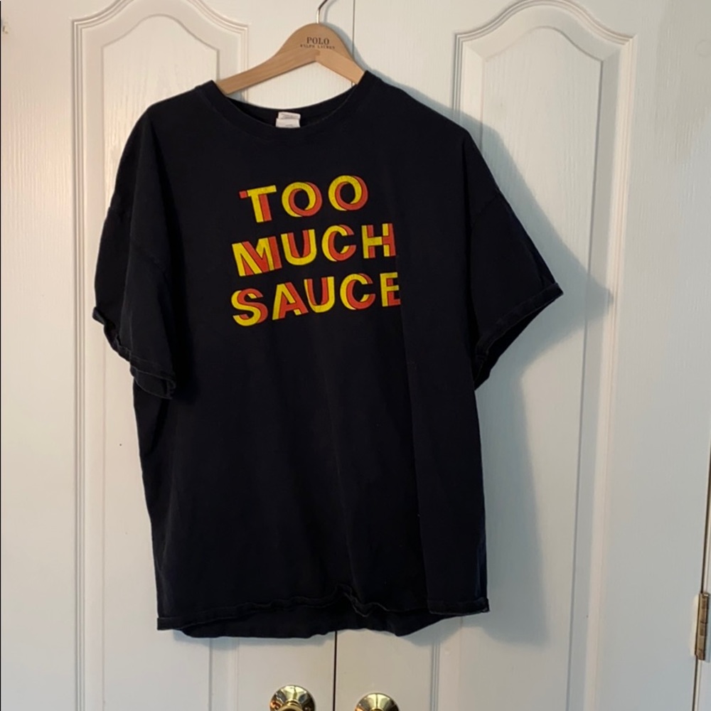 Stickys too much sauce tee